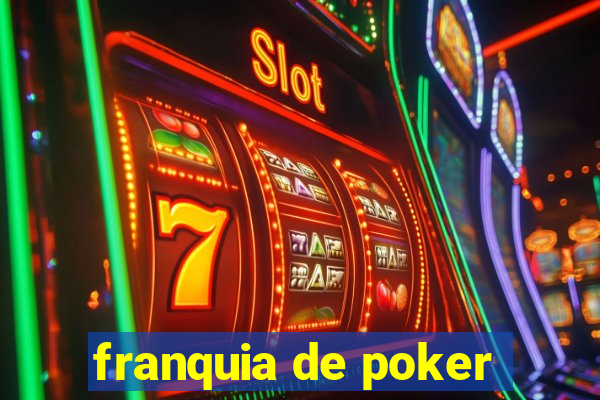 franquia de poker